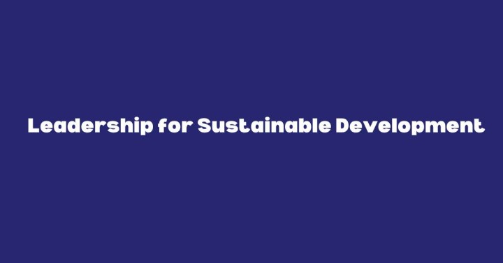 Leadership for Sustainable Development